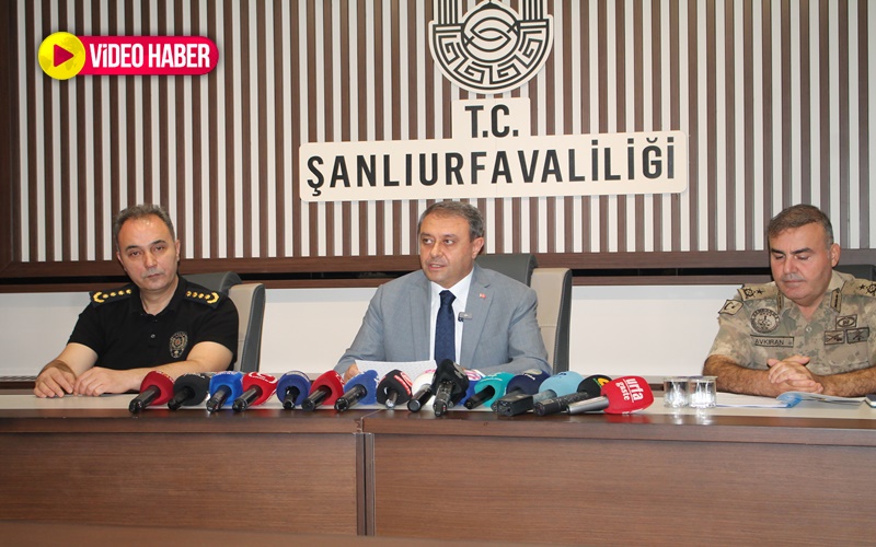 Vali Şıldak açıkladı: Şanlıurfa’da 1 ayda 13 kişi öldürüldü