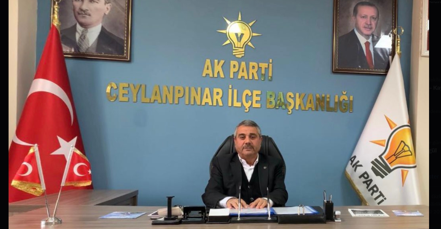 AK Parti Ceylanpınar İlçe Başkanı da "Görevini tamamladı"... Başkandan açıklama